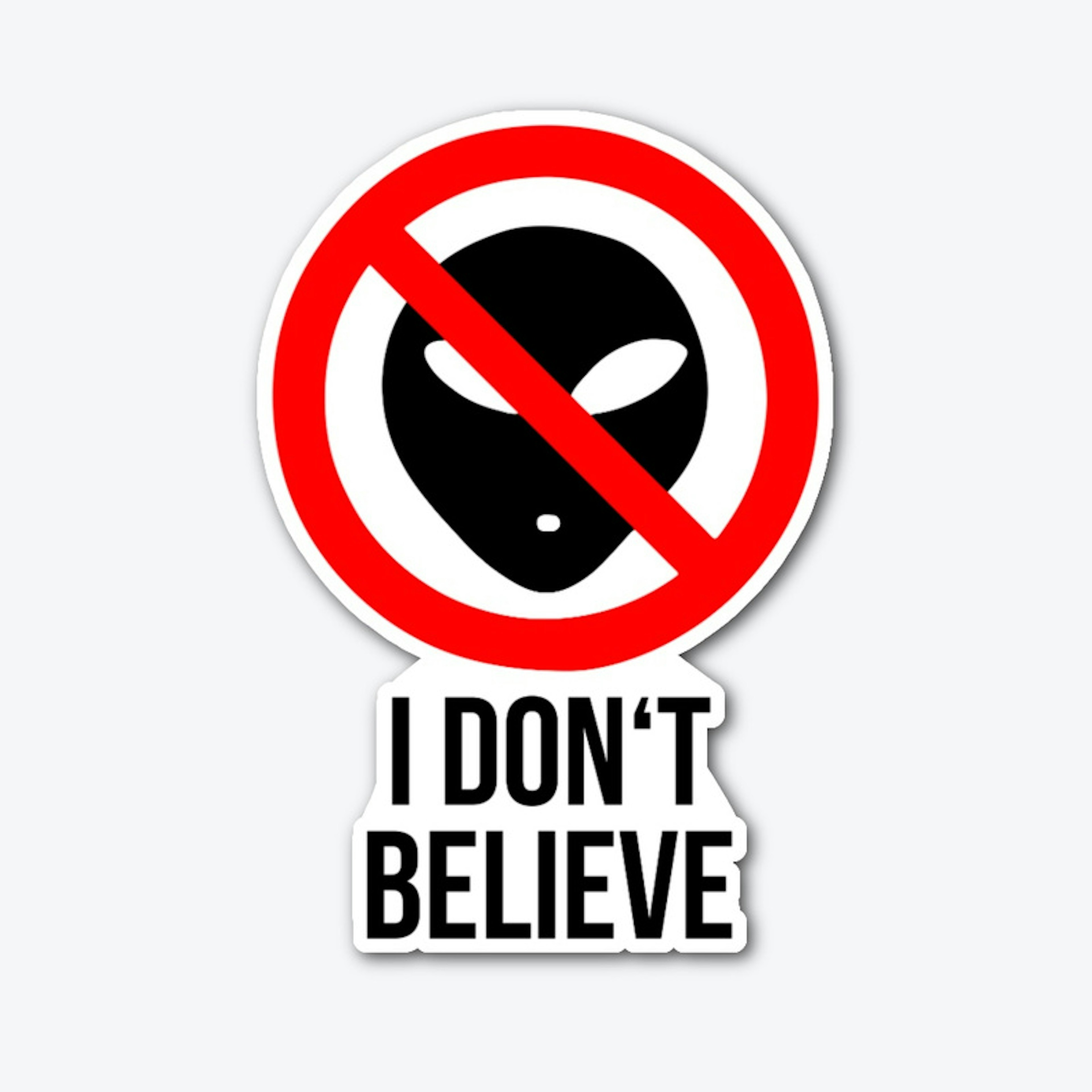 I don't believe in Aliens