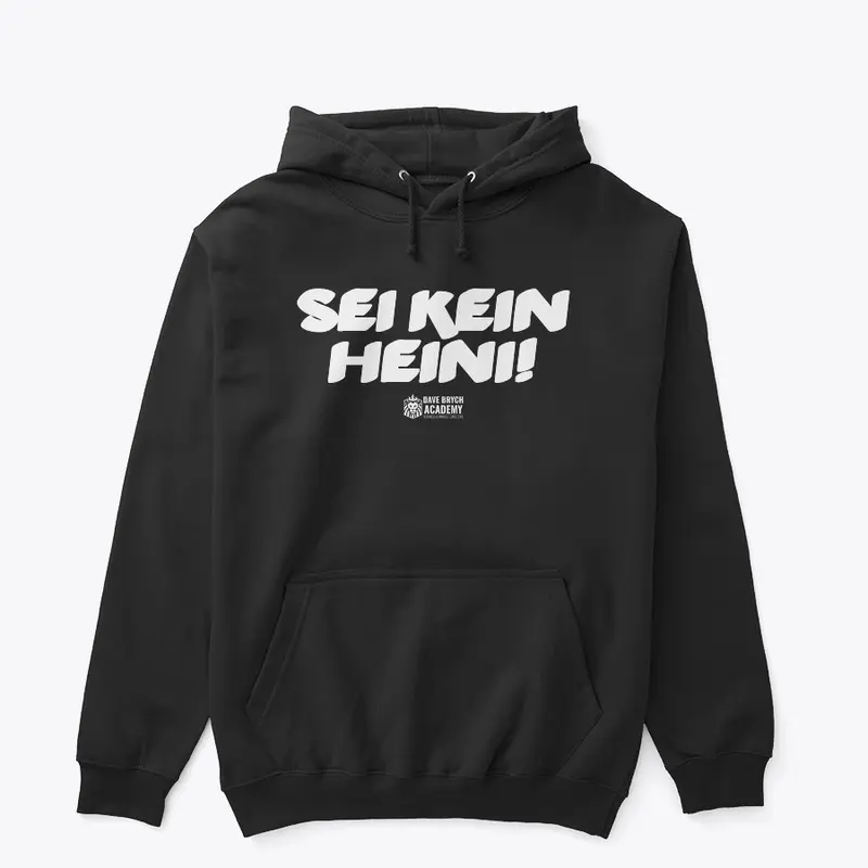 Sei Kein Heini!